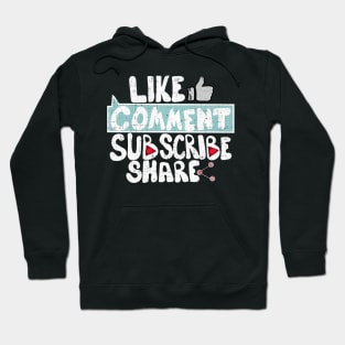 Like Comment Subscribe Share Hoodie